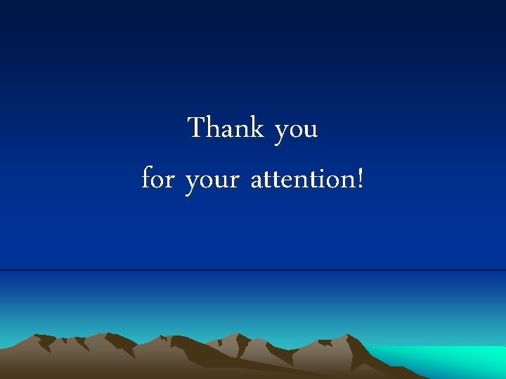 Thank you for your attention! 