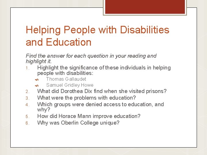 Helping People with Disabilities and Education Find the answer for each question in your