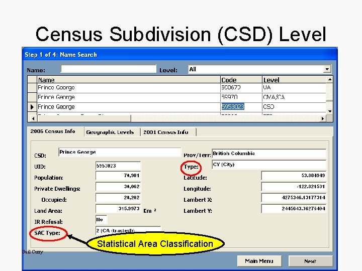 Census Subdivision (CSD) Level Statistical Area Classification Gail Curry DLI National Training, May 14,