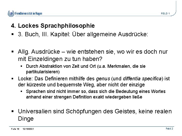 FELD 1 4. Lockes Sprachphilosophie § 3. Buch, III. Kapitel: Über allgemeine Ausdrücke: §