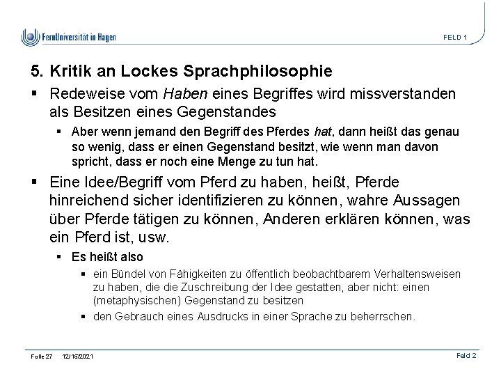 FELD 1 5. Kritik an Lockes Sprachphilosophie § Redeweise vom Haben eines Begriffes wird