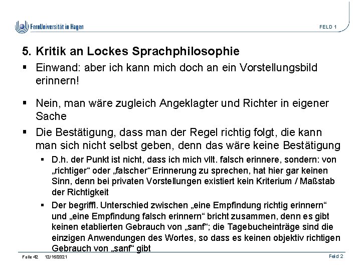 FELD 1 5. Kritik an Lockes Sprachphilosophie § Einwand: aber ich kann mich doch