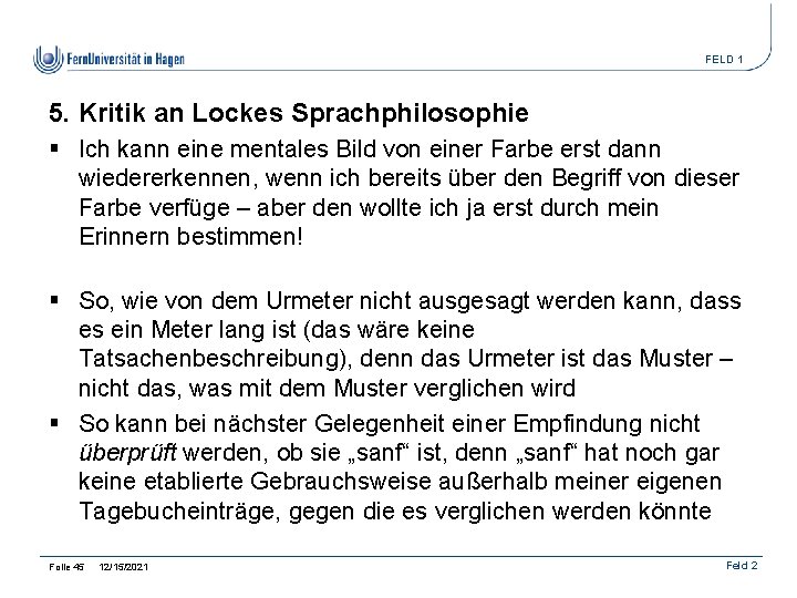 FELD 1 5. Kritik an Lockes Sprachphilosophie § Ich kann eine mentales Bild von