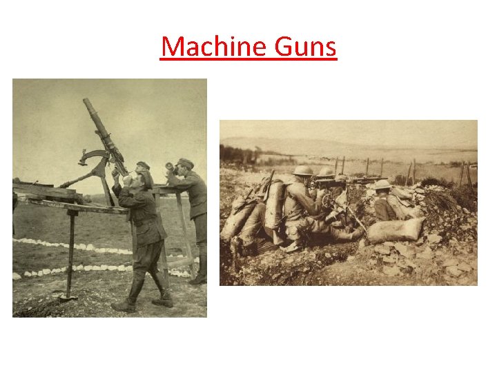 Machine Guns 