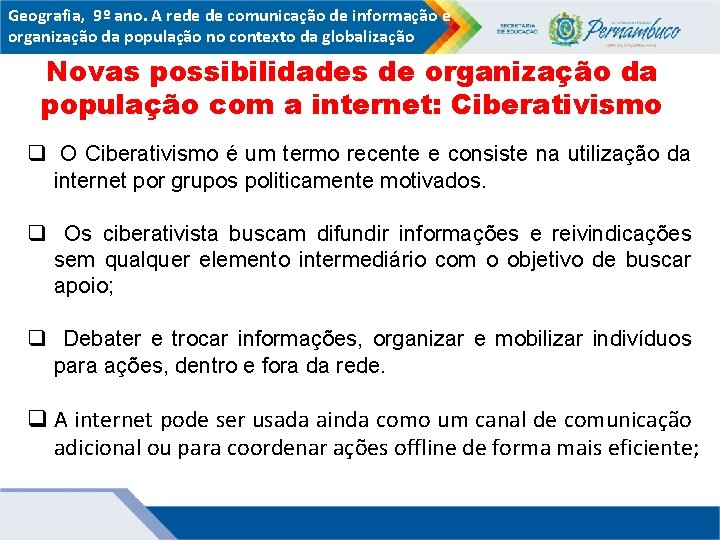 Geografia, 9º ano. A rede de comunicação de informação e organização da população no