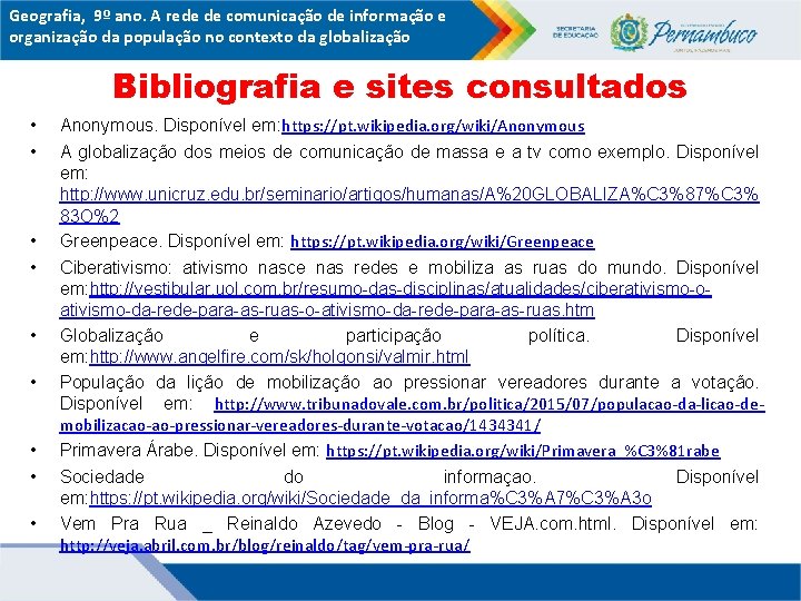 Geografia, 9º ano. A rede de comunicação de informação e organização da população no