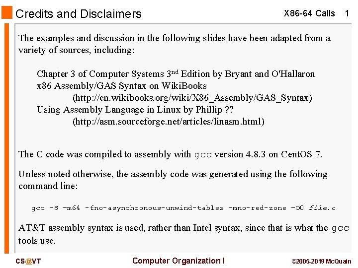 Credits and Disclaimers X 86 -64 Calls 1 The examples and discussion in the
