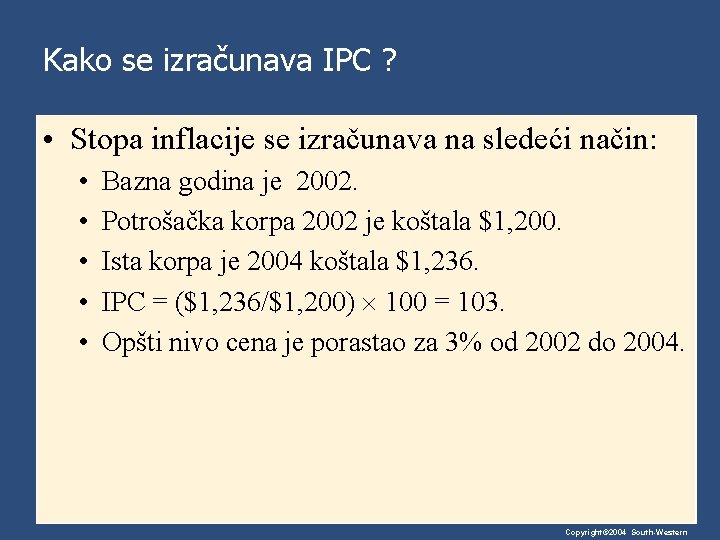 Kako se izračunava IPC ? • Stopa inflacije se izračunava na sledeći način: •