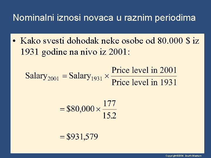 Nominalni iznosi novaca u raznim periodima • Kako svesti dohodak neke osobe od 80.