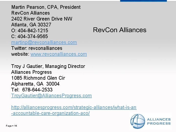 Martin Pearson, CPA, President Rev. Con Alliances 2402 River Green Drive NW Atlanta, GA