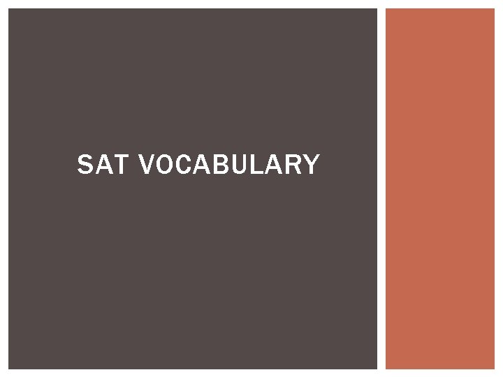 SAT VOCABULARY 