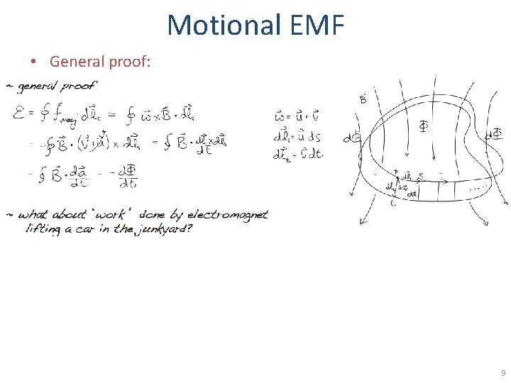 Motional EMF • General proof: 9 
