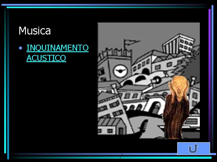 Musica • INQUINAMENTO ACUSTICO 