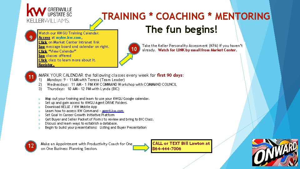 9 7 11 TRAINING * COACHING * MENTORING The fun begins! Watch our KWGU