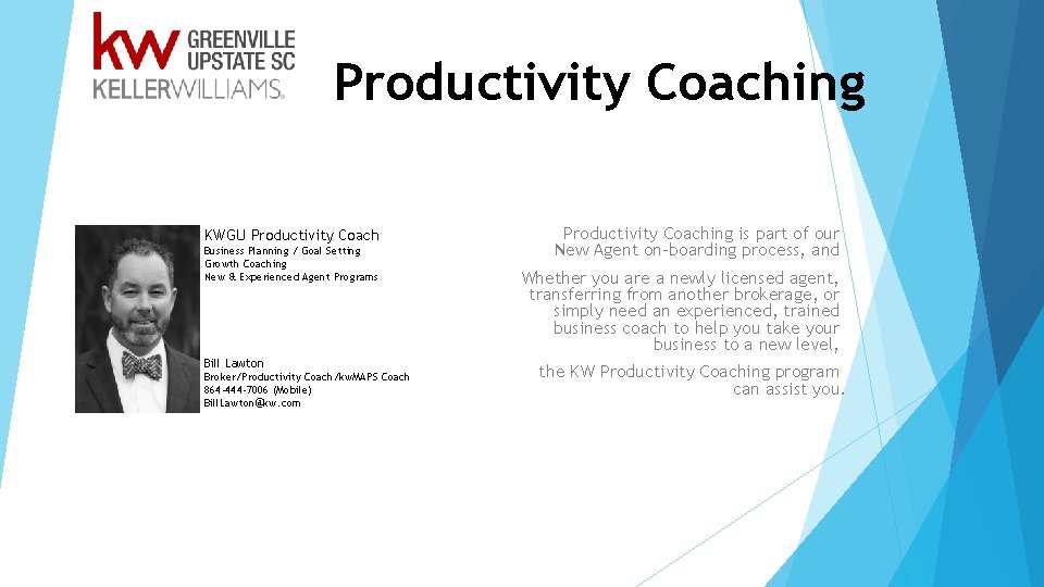 Productivity Coaching KWGU Productivity Coach Business Planning / Goal Setting Growth Coaching New &