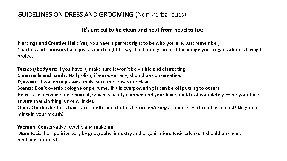 GUIDELINES ON DRESS AND GROOMING (Non-verbal cues) It’s critical to be clean and neat