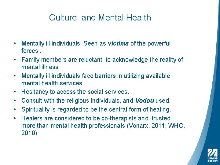Culture and Mental Health ▸ Mentally ill individuals: Seen as victims of the powerful