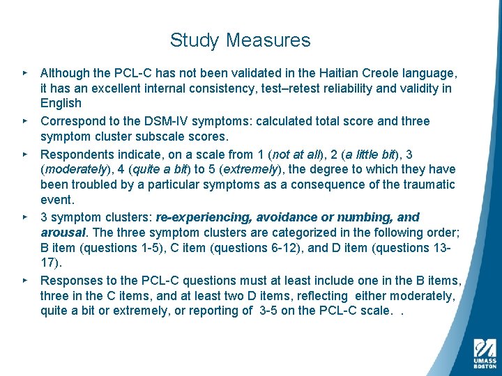 Study Measures ▸ Although the PCL-C has not been validated in the Haitian Creole