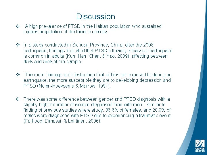 Discussion v A high prevalence of PTSD in the Haitian population who sustained injuries