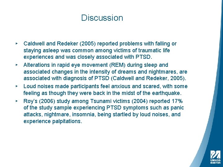 Discussion ▸ Caldwell and Redeker (2005) reported problems with falling or staying asleep was