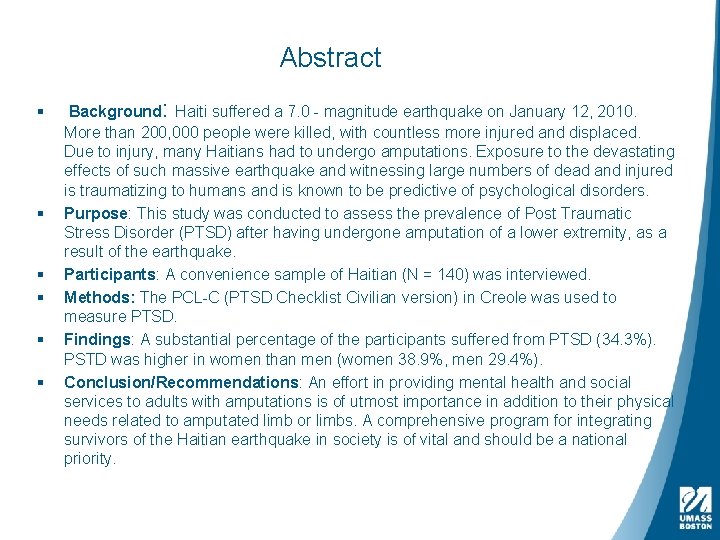 Abstract § § § Background: Haiti suffered a 7. 0 - magnitude earthquake on