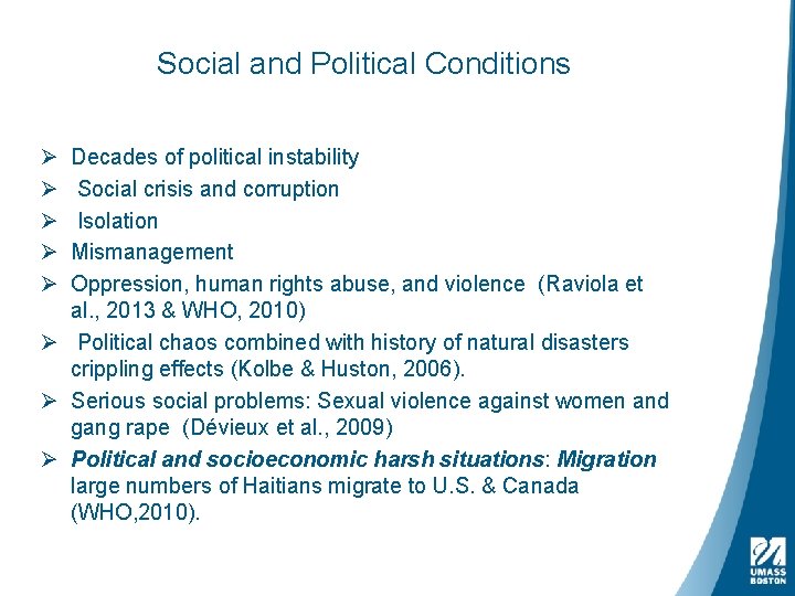 Social and Political Conditions Ø Ø Ø Decades of political instability Social crisis and