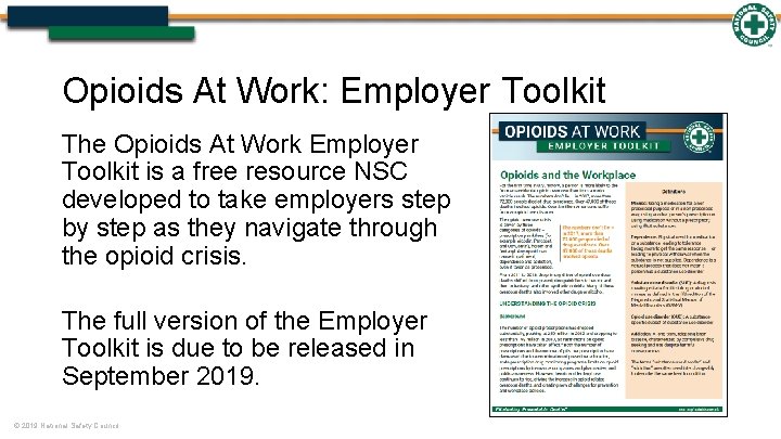 Opioids At Work: Employer Toolkit The Opioids At Work Employer Toolkit is a free