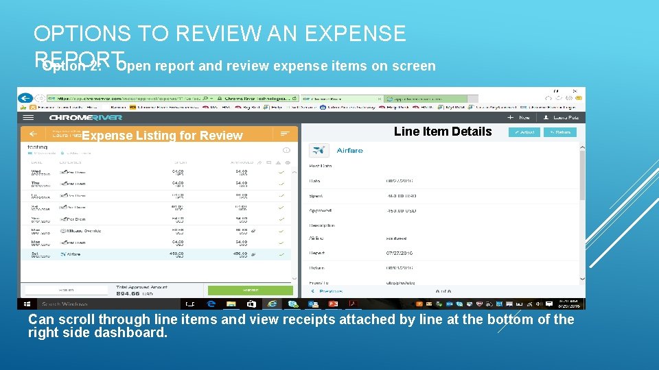 OPTIONS TO REVIEW AN EXPENSE REPORT Option 2: Open report and review expense items