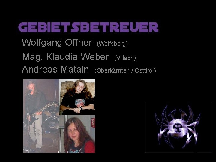 Wolfgang Offner (Wolfsberg) Mag. Klaudia Weber (Villach) Andreas Mataln (Oberkärnten / Osttirol) 21 