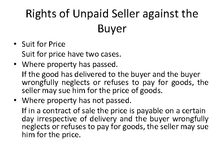 Rights of Unpaid Seller against the Buyer • Suit for Price Suit for price