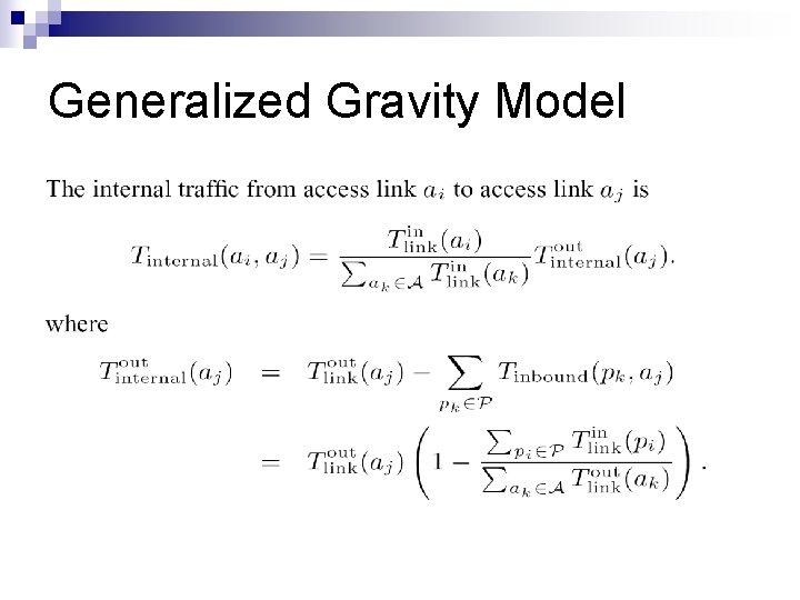 Generalized Gravity Model 