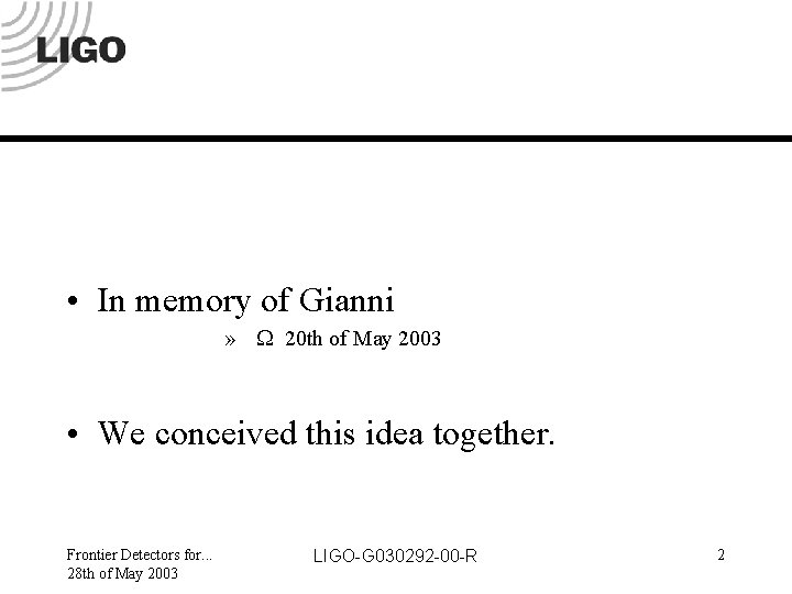  • In memory of Gianni » W 20 th of May 2003 •