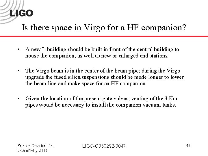 Is there space in Virgo for a HF companion? • A new L building