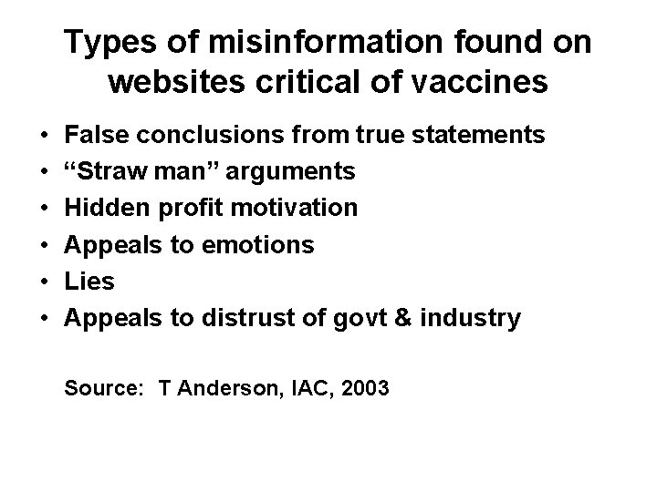 Types of misinformation found on websites critical of vaccines • • • False conclusions