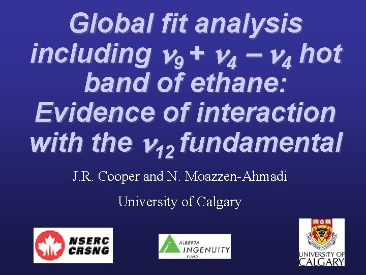 Global fit analysis including 9 + 4 4 hot band of ethane: Evidence of