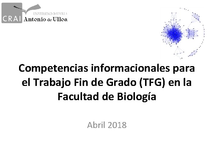 Competencias informacionales para el Trabajo Fin de Grado (TFG) en la Facultad de Biología