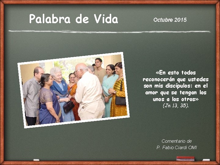 Palabra de Vida Octubre 2015 «En esto todos reconocerán que ustedes son mis discípulos: