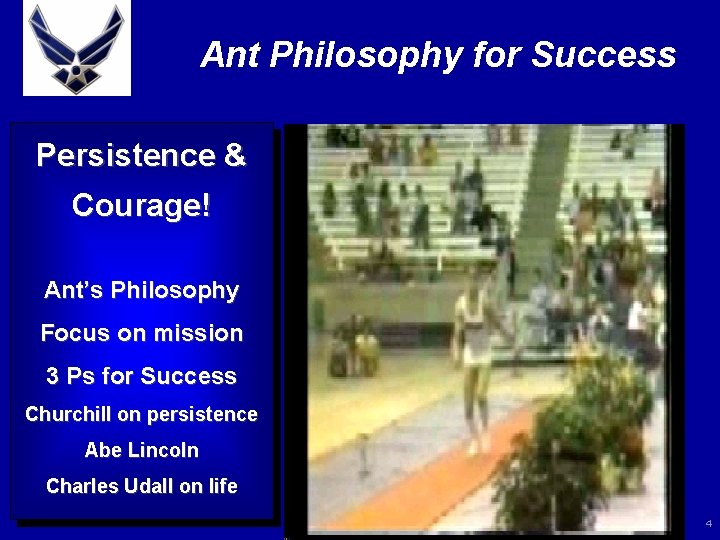 Ant Philosophy for Success Persistence & Courage! Ant’s Philosophy Focus on mission 3 Ps
