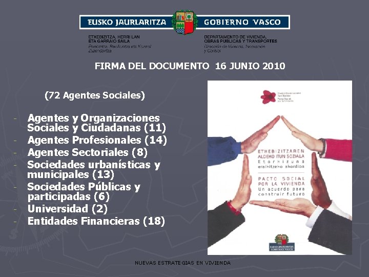 FIRMA DEL DOCUMENTO 16 JUNIO 2010 (72 Agentes Sociales) - Agentes y Organizaciones Sociales