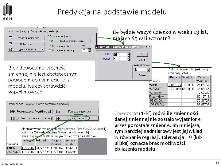 Predykcja na podstawie modelu ile będzie ważyć dziecko w wieku 13 lat, mające 65