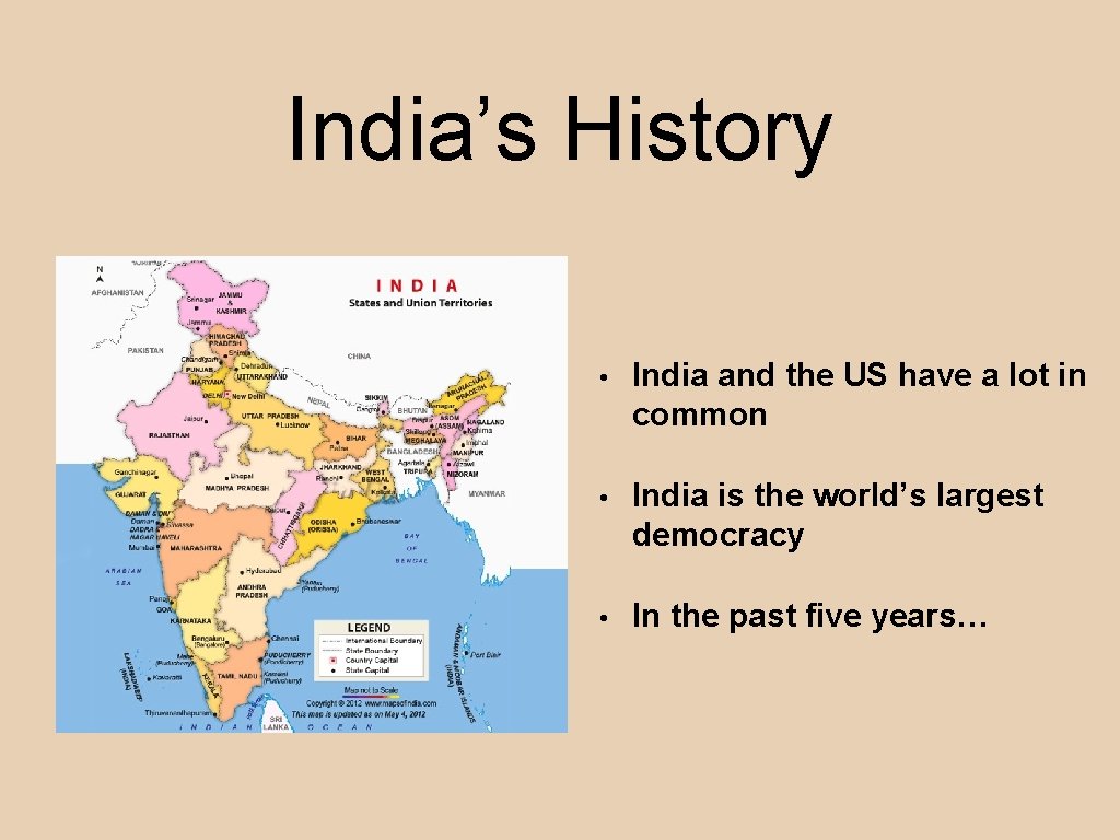 India’s History • India and the US have a lot in common • India