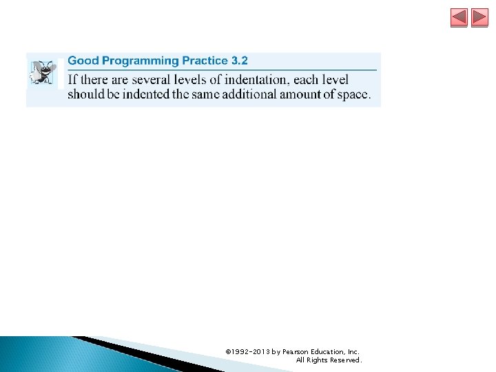 © 1992 -2013 by Pearson Education, Inc. All Rights Reserved. 