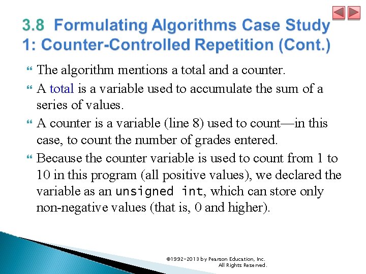  The algorithm mentions a total and a counter. A total is a variable