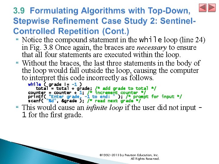  Notice the compound statement in the while loop (line 24) in Fig. 3.