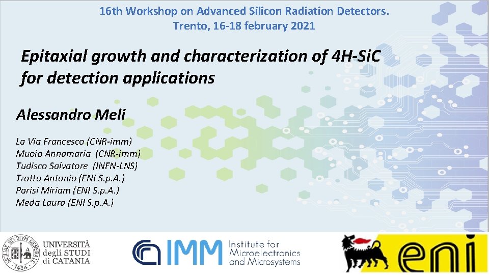 16 th Workshop on Advanced Silicon Radiation Detectors. Trento, 16 -18 february 2021 Epitaxial 16 th Workshop on Advanced Silicon Radiation Detectors. Trento, 16 -18 february 2021 Epitaxial
