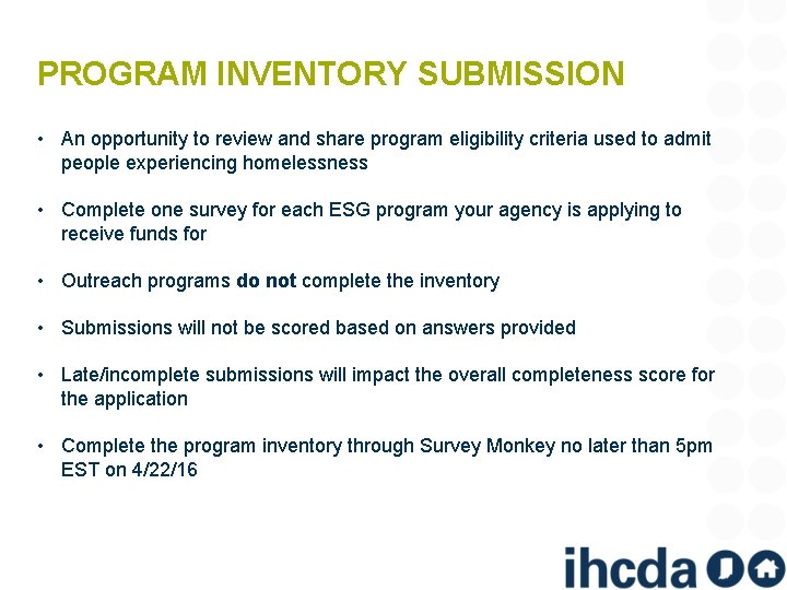 PROGRAM INVENTORY SUBMISSION • An opportunity to review and share program eligibility criteria used