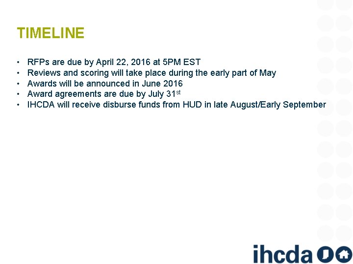 TIMELINE • • • RFPs are due by April 22, 2016 at 5 PM