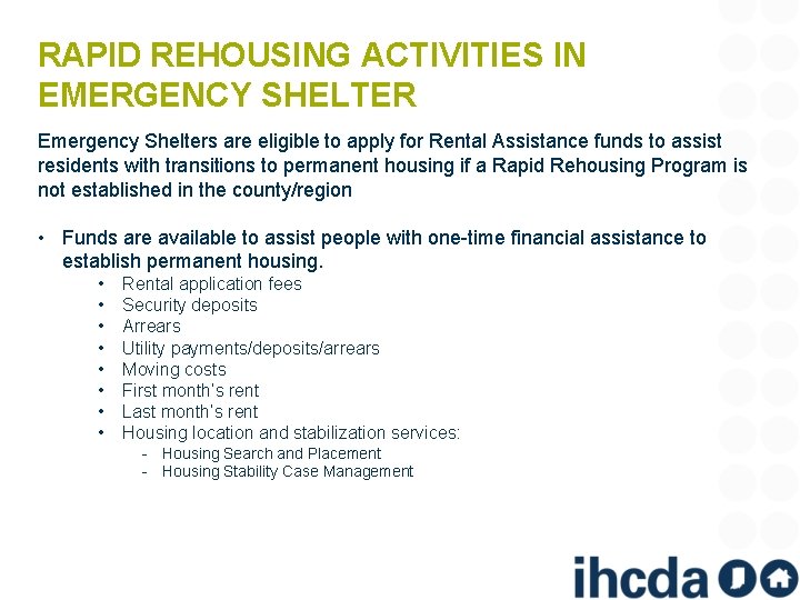 RAPID REHOUSING ACTIVITIES IN EMERGENCY SHELTER Emergency Shelters are eligible to apply for Rental