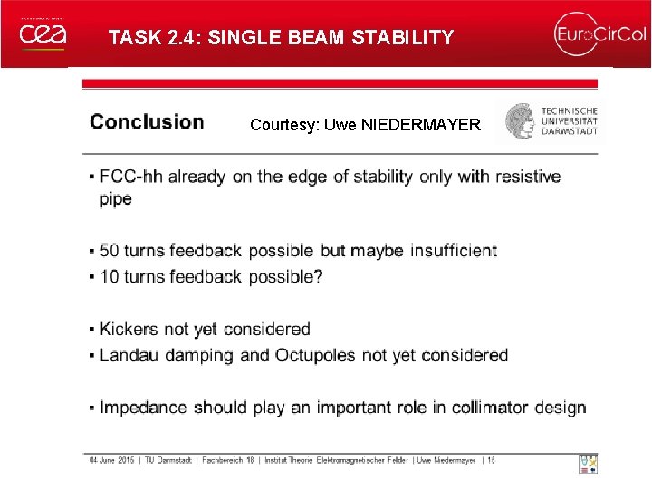 TASK 2. 4: SINGLE BEAM STABILITY Courtesy: Uwe NIEDERMAYER Antoine CHANCE, Euro. Cir. Col