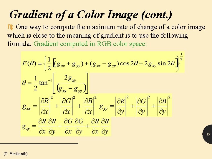 Gradient of a Color Image (cont. ) One way to compute the maximum rate